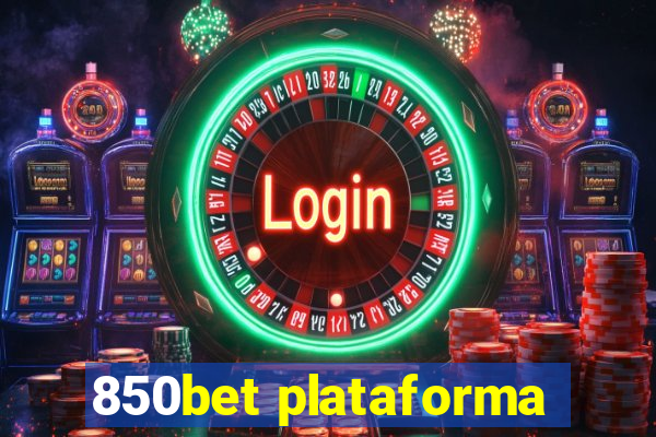 850bet plataforma